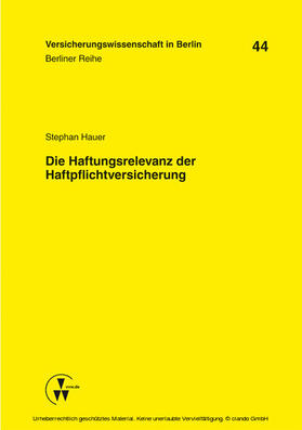 Hauer / Armbrüster / Baumann | Die Haftungsrelevanz der Haftpflichtversicherung | E-Book | sack.de