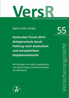 Langenbucher / Heiss / Lorenz | Karlsruher Forum 2014: Anlegerschutz durch Haftung nach deutschem und europäischem Kapitalmarktrecht | E-Book | sack.de