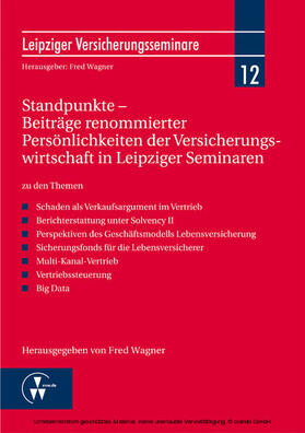 Wagner | Standpunkte - Beiträge renommierter Persönlichkeiten der Versicherungswirtschaft in Leipziger Seminaren | E-Book | sack.de