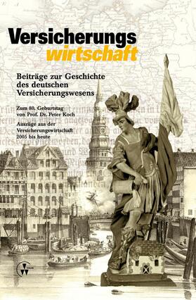 Koch | Beiträge zur Geschichte des deutschen Versicherungswesens | E-Book | sack.de
