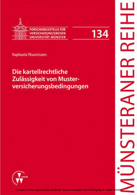 Thunnissen / Dörner / Ehlers | Die kartellrechtliche Zulässigkeit von Musterversicherungsbedingungen | E-Book | sack.de