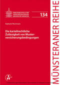 Thunnissen / Dörner / Ehlers |  Die kartellrechtliche Zulässigkeit von Musterversicherungsbedingungen | eBook | Sack Fachmedien