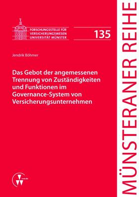 Böhmer / Dörner / Ehlers | Das Gebot der angemessenen Trennung von Zuständigkeiten und Funktionen im Governance-System von Versicherungsunternehmen | E-Book | sack.de