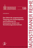 Böhmer / Dörner / Ehlers |  Das Gebot der angemessenen Trennung von Zuständigkeiten und Funktionen im Governance-System von Versicherungsunternehmen | eBook | Sack Fachmedien