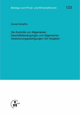 Schaffrin / Herber / Roth | Die Kontrolle von Allgemeinen Geschäftsbedingungen und Allgemeinen Versicherungsbedingungen: Ein Vergleich | E-Book | sack.de