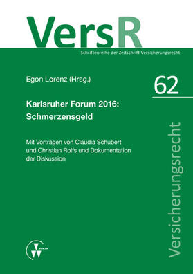 Schubert / Rolfs / Lorenz | Karlsruher Forum 2016: Schmerzensgeld | E-Book | sack.de