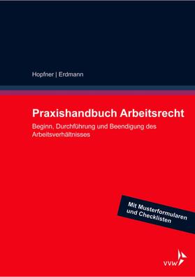 Hopfner / Erdmann / Heider | Praxishandbuch Arbeitsrecht | E-Book | sack.de