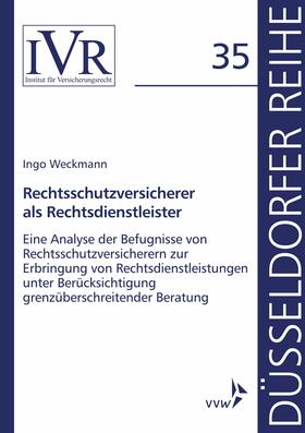 Weckmann / Looschelders / Michael | Rechtsschutzversicherer als Rechtsdienstleister | E-Book | sack.de