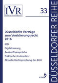 Looschelders / Michael |  Düsseldorfer Vorträge zum Versicherungsrecht 2016 | eBook | Sack Fachmedien