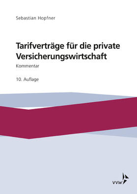 Hopfner / Hohenadl / Kirsch | Tarifverträge für die private Versicherungswirtschaft | E-Book | sack.de