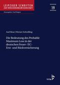 Rose / Schwilling / Wagner |  Die Bedeutung des Probable Maximum Loss in der deutschen Feuer-/EC-Erst- und Rückversicherung | eBook | Sack Fachmedien
