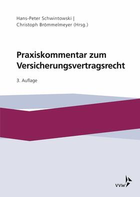Schwintowski / Brömmelmeyer | Praxiskommentar zum Versicherungsvertragsrecht | E-Book | sack.de
