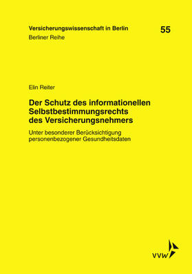 Reiter / Armbrüster / Baumann | Der Schutz des informationellen Selbstbestimmungsrechts des Versicherungsnehmers | E-Book | sack.de