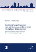Kurzeja |  Positionierungsstrategien von Versicherungsunternehmen in digitalen Ökosystemen | eBook | Sack Fachmedien