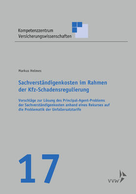 Helmes / Graf von Schulenburg / Körber | Sachverständigenkosten im Rahmen der Kfz-Schadensregulierung | E-Book | sack.de