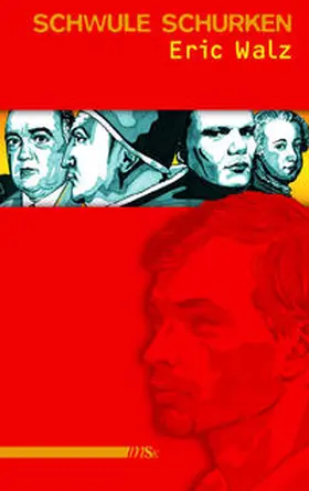 Walz |  Schwule Schurken | Buch |  Sack Fachmedien