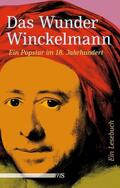 Bartholomae |  Das Wunder Winckelmann | eBook | Sack Fachmedien