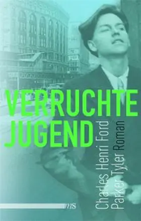 Ford / Tyler |  Verruchte Jugend | Buch |  Sack Fachmedien