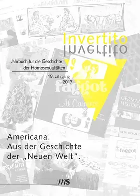 Invertito. Jahrbuch für die Geschichte der Homosexualitäten / Americana. Aus der Geschichte der "Neuen Welt" | eBook | Sack Fachmedien