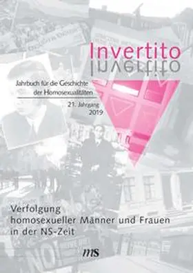 Fachverband Homosexualität und Geschichte e.V. |  Invertito. Jahrbuch für die Geschichte der Homosexualitäten / Verfolgung homosexueller Männer und Frauen in der NS-Zeit | Buch |  Sack Fachmedien