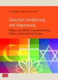Küppers / Schneider |  Zwischen Annäherung und Abgrenzung | Buch |  Sack Fachmedien