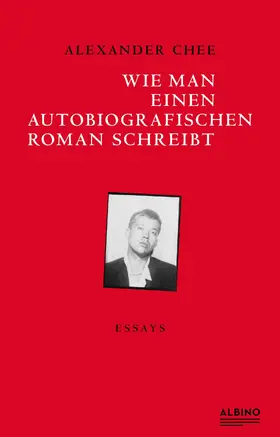 Chee |  Wie man einen autobiografischen Roman schreibt | eBook | Sack Fachmedien