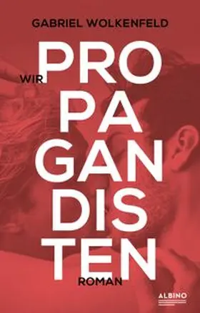 Wolkenfeld |  Wir Propagandisten | eBook | Sack Fachmedien