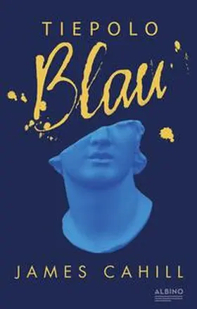 Cahill |  Tiepolo Blau | Buch |  Sack Fachmedien