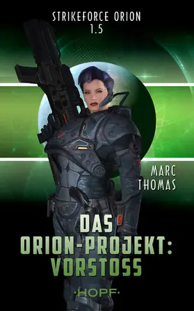 Thomas |  Strikeforce Orion 1.5 - Das Orion-Projekt: Vorstoß | eBook | Sack Fachmedien