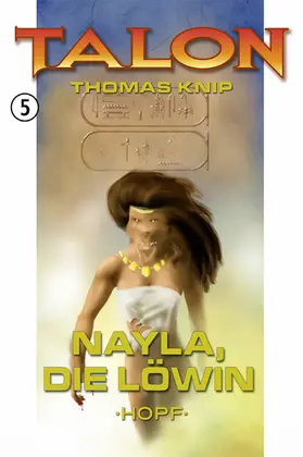 Knip |  Talon 5: Nayla, die Löwin | eBook | Sack Fachmedien