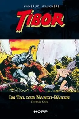 Knip |  Tibor (zweite Serie) 2: Im Tal der Nandi-Bären | eBook | Sack Fachmedien