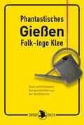 Klee |  Phantastisches Gießen | Buch |  Sack Fachmedien