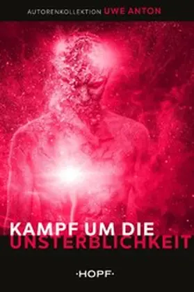 Anton |  Kampf um die Unsterblichkeit | eBook | Sack Fachmedien