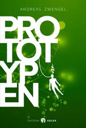 Zwengel |  Prototypen | eBook | Sack Fachmedien