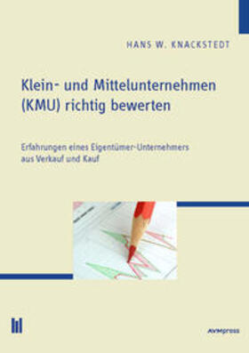 Knackstedt | Klein- und Mittelunternehmen (KMU) richtig bewerten | Buch | 978-3-86306-004-6 | sack.de