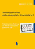 Borker |  Handlungsorientierte medienpädagogische Schulsozialarbeit | Buch |  Sack Fachmedien