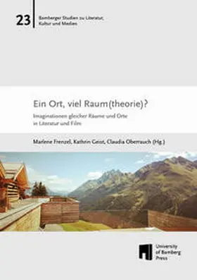 Frenzel / Geist / Oberrauch |  Ein Ort, viel Raum(theorie)? | Buch |  Sack Fachmedien