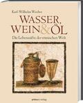 Weeber |  Wasser, Wein und Öl | Buch |  Sack Fachmedien