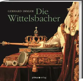 Immler |  Die Wittelsbacher | Buch |  Sack Fachmedien