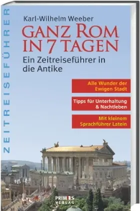 Weeber |  Ganz Rom in 7 Tagen | Buch |  Sack Fachmedien