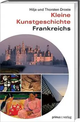 Droste |  Kleine Kunstgeschichte Frankreichs | Buch |  Sack Fachmedien
