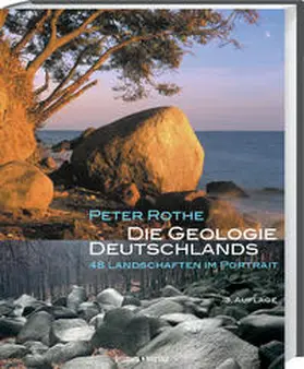 Rothe |  Die Geologie Deutschlands | Buch |  Sack Fachmedien