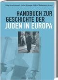 Kotowski / Schoeps / Wallenborn |  Handbuch zur Geschichte der Juden in Europa | Buch |  Sack Fachmedien