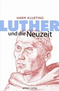 Klueting |  Luther und die Neuzeit | eBook | Sack Fachmedien