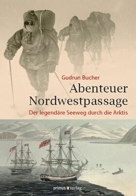 Bucher | Abenteuer Nordwestpassage | E-Book | sack.de
