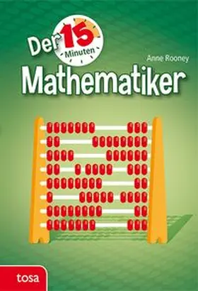 Rooney |  Der 15-Minuten Mathematiker | Buch |  Sack Fachmedien