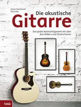 Westbrook / Fuller |  Die akustische Gitarre | Buch |  Sack Fachmedien