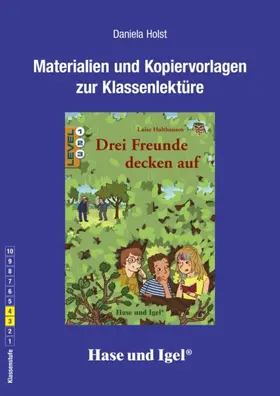 Holthausen / Holst |  Drei Freunde decken auf. Begleitmaterial | Buch |  Sack Fachmedien
