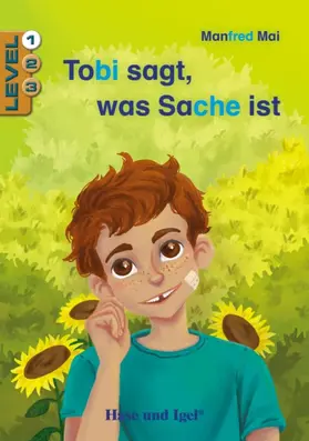 Mai |  Tobi sagt, was Sache ist / Level 1. Schulausgabe | Buch |  Sack Fachmedien