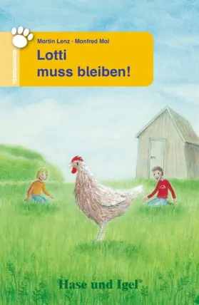 Lenz / Mai |  Lotti muss bleiben! Schulausgabe | Buch |  Sack Fachmedien